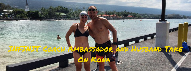 Couple Posing in swiming gear, text "INFINIT Coach Ambassador and Husband Take On Kona 2015"