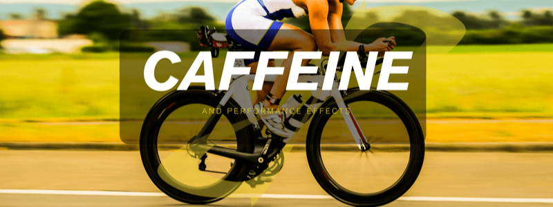 Man on bike, text "Caffeine and Performance effects"