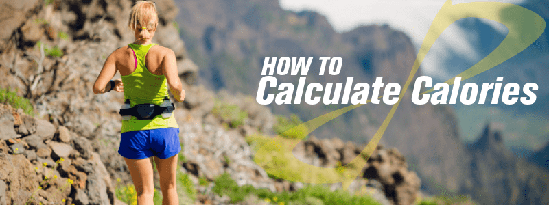 Woman running near a cliffside, text "How to Calculate Calories"