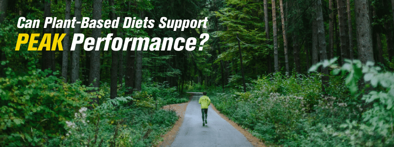 Man running on a paved path through the woods, text on top right "Can Plant-Based Diets Support Peak Performance?"