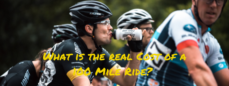 Man drinking on bike, text "What is the Real cost of a 100 mile ride"